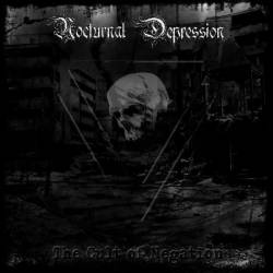 Nocturnal Depression : The Cult of Negation